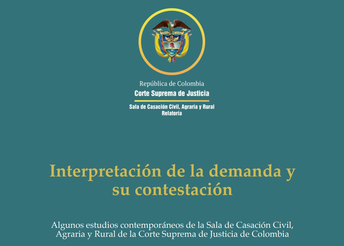 Interpretación de la demanda y su contestación en el proceso civil colombiano